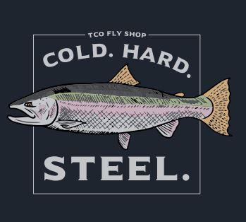 TCO Fly Shop's Cold Hard Steel T-Shirt Sale