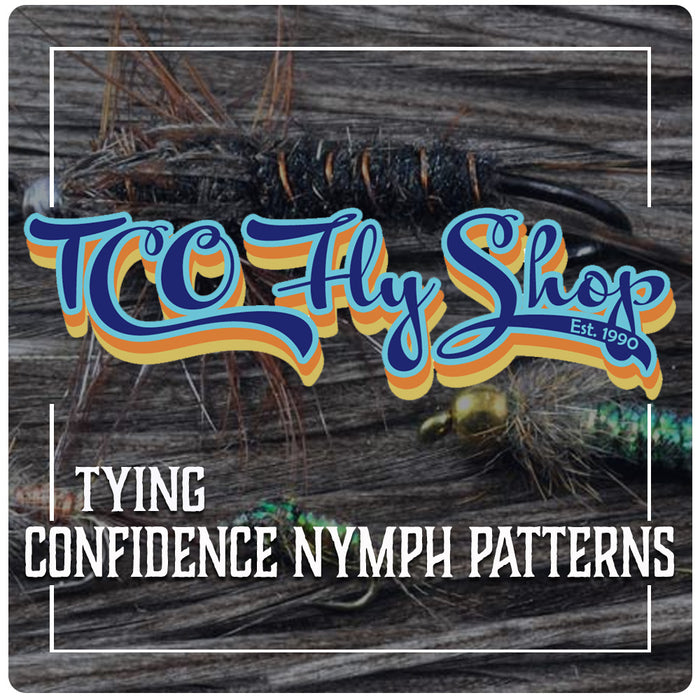 TCO Fly Tying Class: Confidence Nymph Patterns with David Bower