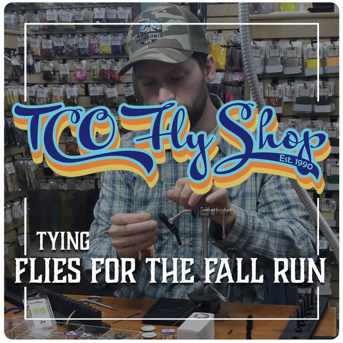 TCO Fly Tying Class: Flies For the Fall Run with Bryan Wood