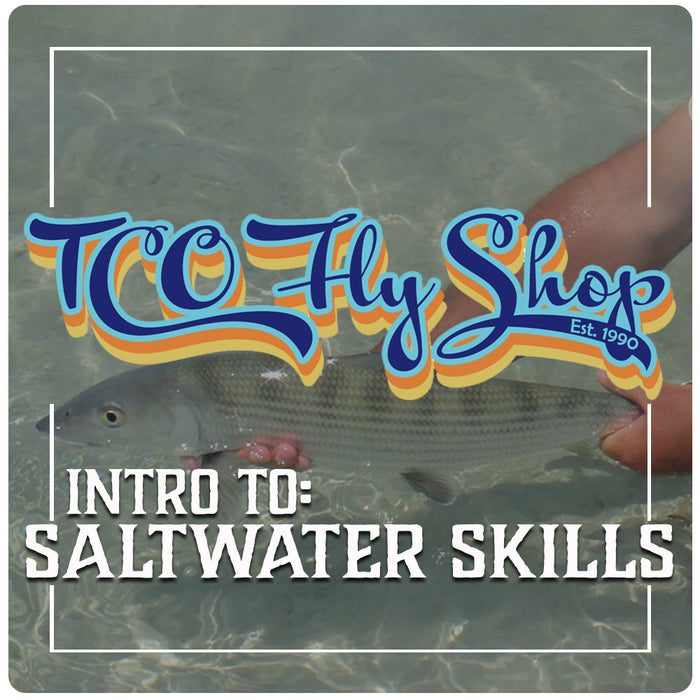 TCO Fly Fishing School: Intro to Saltwater with Dusty Wissmath