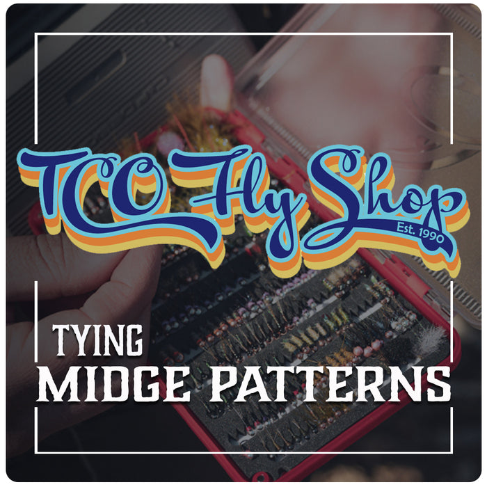 TCO Fly Tying Class: Midge Patterns with Steve Turrisi