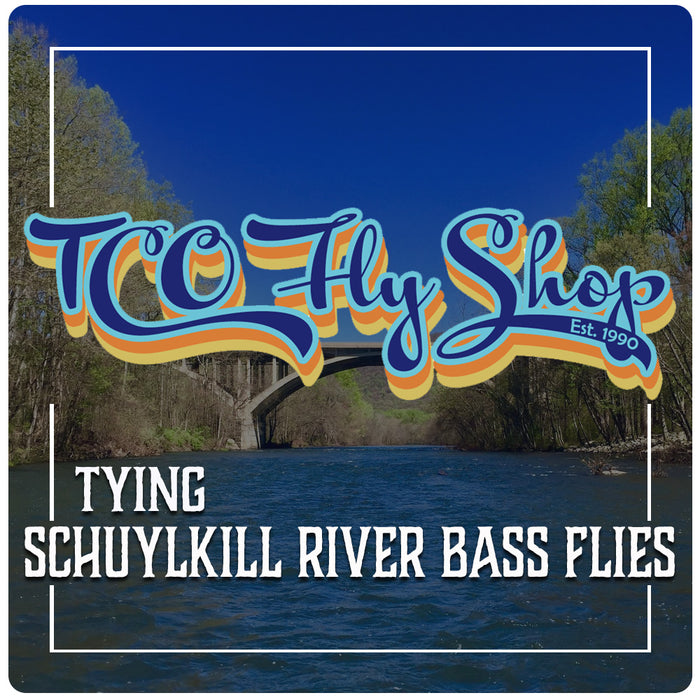 TCO Fly Tying Class: Schuylkill River Bass Flies with John Dwyer