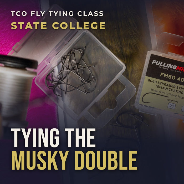 TCO Fly Tying Class: Gunnar Brammer Musky Fly with Treavor - State College