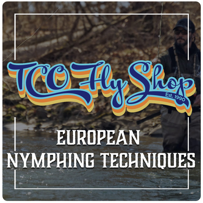 TCO Fly Fishing School: European Nymphing Techniques - Reading